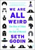 We_are_all_weird