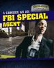 A_career_as_an_FBI_special_agent