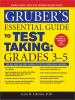 Gruber_s_essential_guide_to_test_taking