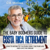 The_Baby_Boomer_s_Guide___to_Costa_Rica_Retirement