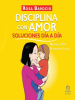 Disciplina_con_amor__Soluciones_d__a_a_d__a