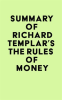 Summary_of_Richard_Templar_s_The_Rules_of_Money