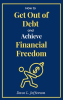 How_to_Get_Out_of_Debt_and_Achieve_Financial_Freedom
