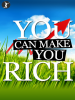 You_Can_Make_You_Rich