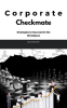 Corporate_Checkmate__Strategies_to_Succeed_in_the_Workplace