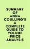 Summary_of_Anna_Coulling_s_A_Complete_Guide_to_Volume_Price_Analysis