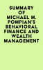 Summary_of_Michael_M__Pompian_s_Behavioral_Finance_and_Wealth_Management