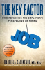 The_Key_Factor__Understanding_the_Employer_s_Perspective_on_Hiring