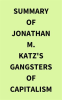 Summary_of_Jonathan_M__Katz_s_Gangsters_of_Capitalism