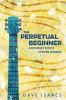 The_perpetual_beginner
