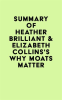 Summary_of_Heather_Brilliant___Elizabeth_Collins_s_Why_Moats_Matter