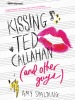 Kissing_Ted_Callahan__and_Other_Guys_