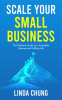 Scale_Your_Small_Business__The_Definitive_Guide_to_a_Sustainable_Business_and_Fulfilling_Life