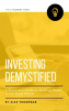 Investing_Demystified__A_Beginner_s_Guide_to_Building_Wealth_in_the_Stock_Market