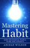 Mastering_Habit_-_How_Successful_People_Think_And_Operate