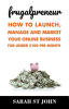 Frugalpreneur__How_to_Launch__Manage_and_Market_Your_Online_Business_For_Under__100_Per_Month