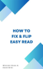 How_to_Fix_and_Flip_Easy_to_Read_Book