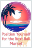 Position_Yourself_for_the_Next_Bull_Market