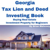 Georgia_Tax_Lien_and_Deed_Investing_Book_Buying_Real_Estate_Investment_Property_for_Beginners