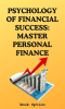 Psychology_of_Financial_Success