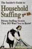 The_Insider_s_Guide_to_Household_Staffing__2nd_ed__Private_Staffing_Secrets_They_DO_Want_You_to_K