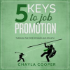 5_Keys_To_Job_Promotion_Through_The_Eyes_of_David_And_Goliath