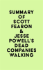 Summary_of_Scott_Fearon___Jesse_Powell_s_Dead_Companies_Walking