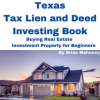 Texas_Tax_Lien_and_Deed_Investing_Book_Buying_Real_Estate_Investment_Property_for_Beginners