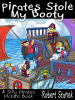 Pirates_Stole_My_Booty