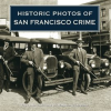 Historic_Photos_of_San_Francisco_Crime