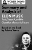 Summary_and_Analysis_of_Elon_Musk__Tesla__SpaceX__and_the_Quest_for_a_Fantastic_Future