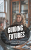 Guiding_Futures__Charting_a_Career_in_School_Counseling