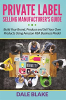 Private_Label_Selling_Manufacturer_s_Guide