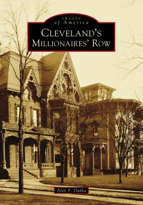 Cover of Cleveland's Millionaire's Row by Alan Dutka