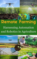 Remote_Farming__Harnessing_Automation_and_Robotics_in_Agriculture