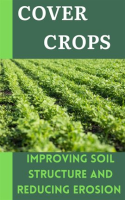 Cover_Crops__Improving_Soil_Structure_and_Reducing_Erosion