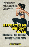 Effortless_Weight_Loss__Burning_Fat_and_Dropping_Pounds_Starting_Today