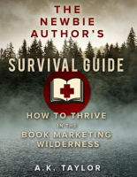 The_Newbie_Author_s_Survival_Guide