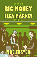 How_to_Make_Big_Money_in_the_Flea_Market_Business