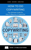 How_To_Do_Copywriting_____The_Ultimate_Guide_On_How_To_Become_A_Copywriter