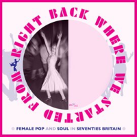 Right_Back_Where_We_Started_From__Female_Pop_And_Soul_In_Seventies_Britain