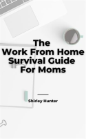 The_Work_From_Home_Survival_Guide_for_Moms