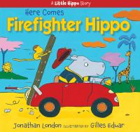 Here_comes_Firefighter_Hippo