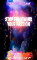 Stop_Following_Your_Passion