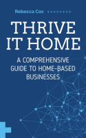 Thrive_It_Home__A_Comprehensive_Guide_to_Home-Based_Businesses