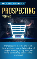 Prospecting__Increase_Your_Income_and_Learn_How_to_Always_Have_a_Full_Pipeline_of_People
